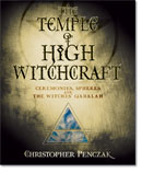 The Temple of High Witchcraft: Ceremonies, Spheres and The Witches' Qabalah